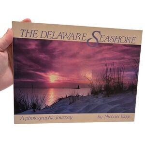 The Delaware Seashore Book By Michael Biggs A Photographic Journey Book